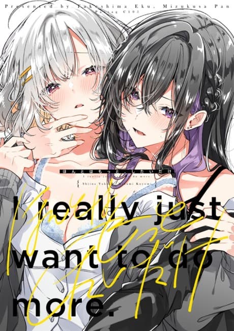 I Really Just Want to Do More
